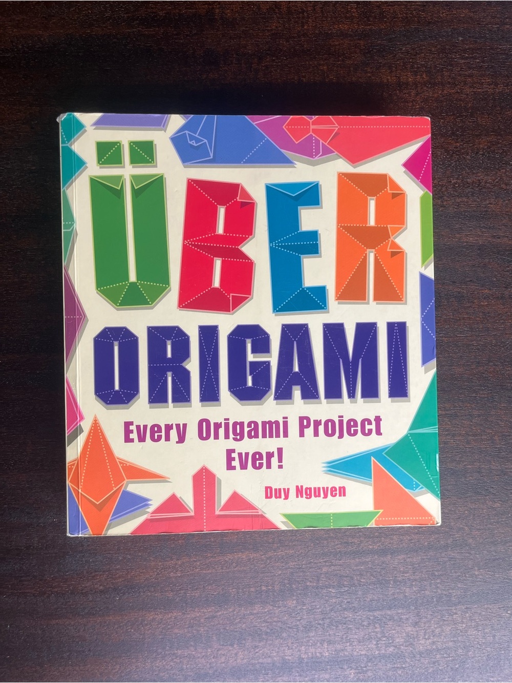 Über Origami - Multicolor Origami Project Book